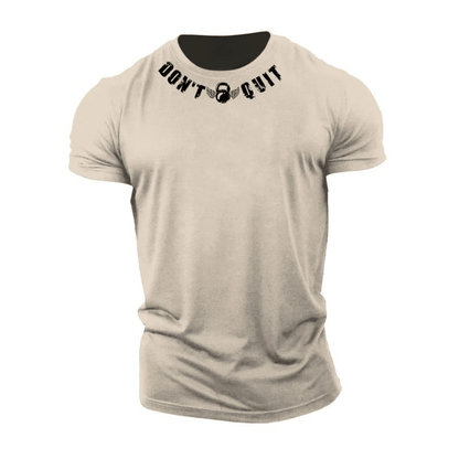 Don't Quit Cotton T-Shirt - Gymfit