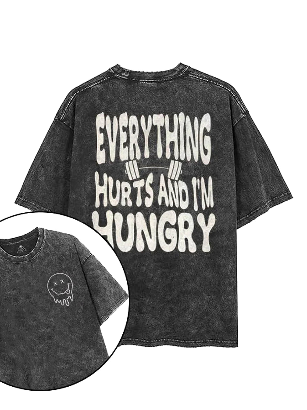 EVERYTHING HURTS AND I'M HUNGRY T - SHIRT - Gymfit