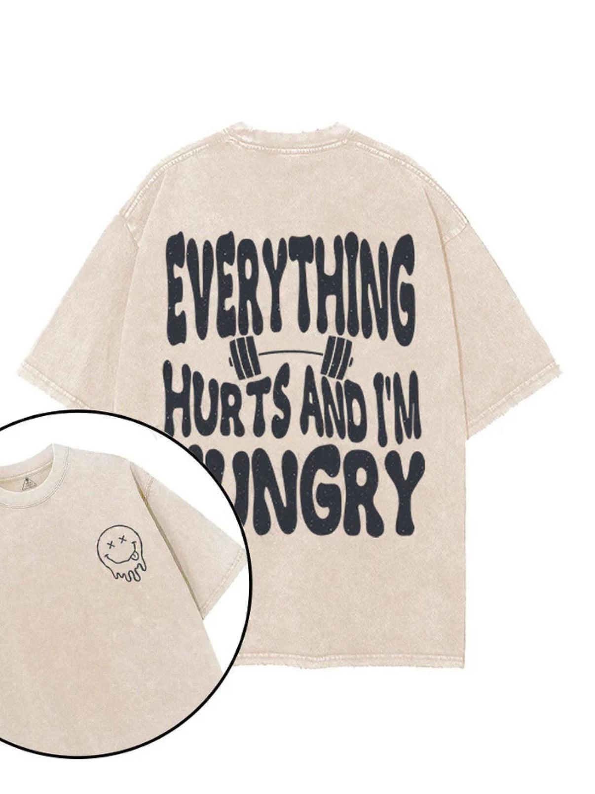 EVERYTHING HURTS AND I'M HUNGRY T-SHIRT - Gymfit