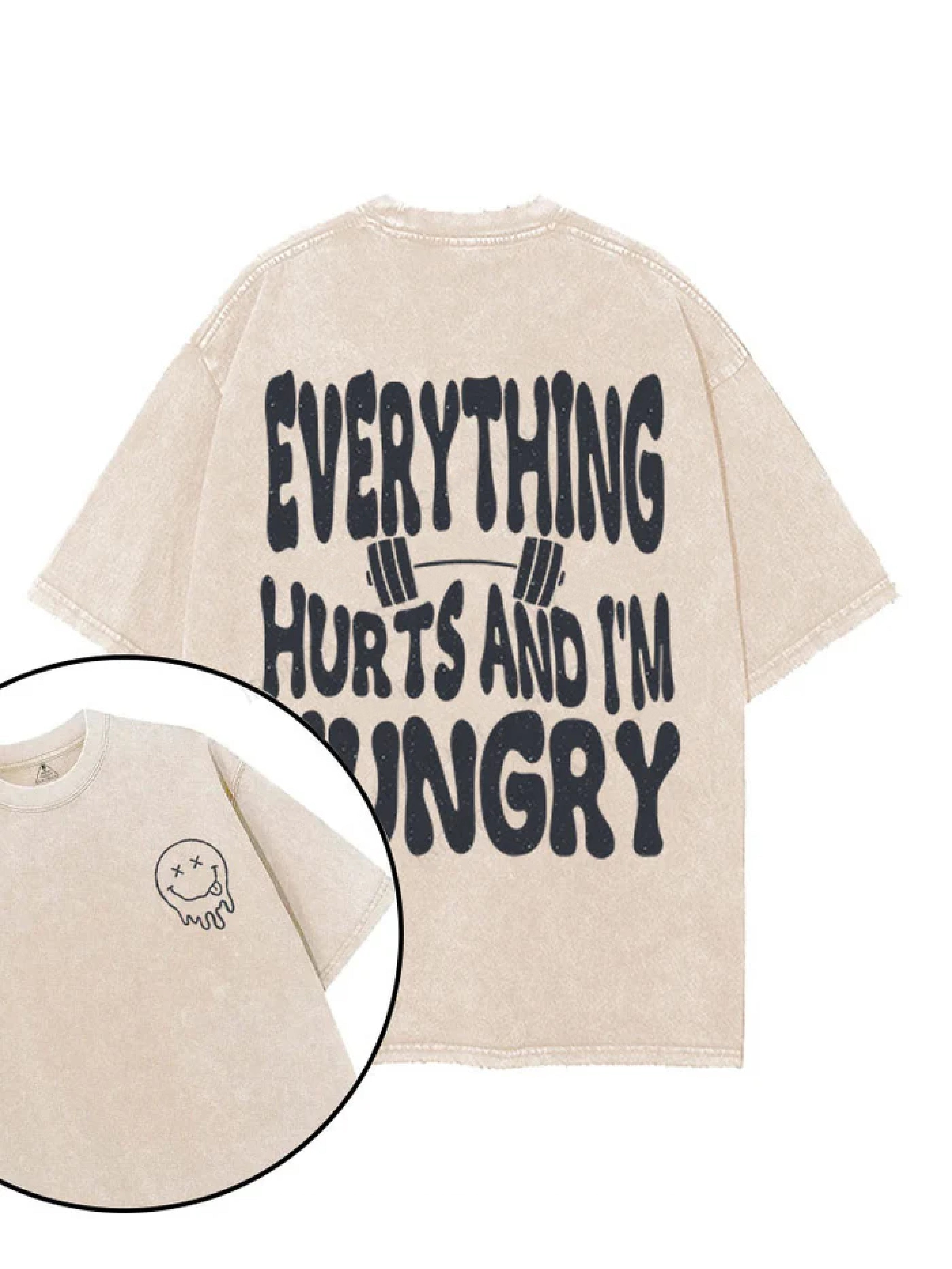 EVERYTHING HURTS AND I'M HUNGRY T-SHIRT - Gymfit