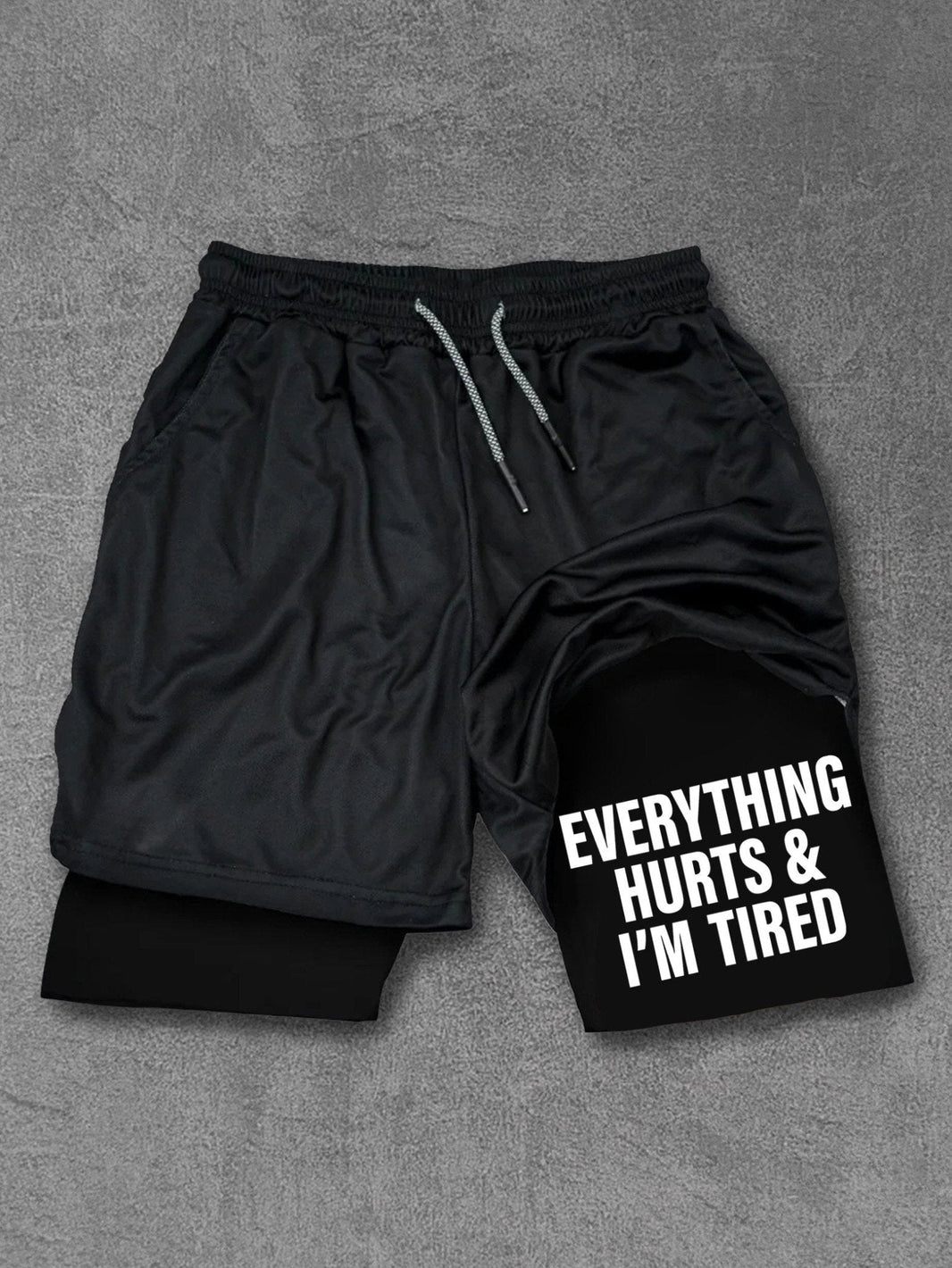 Everything hurts and I'm tired Performance Shorts