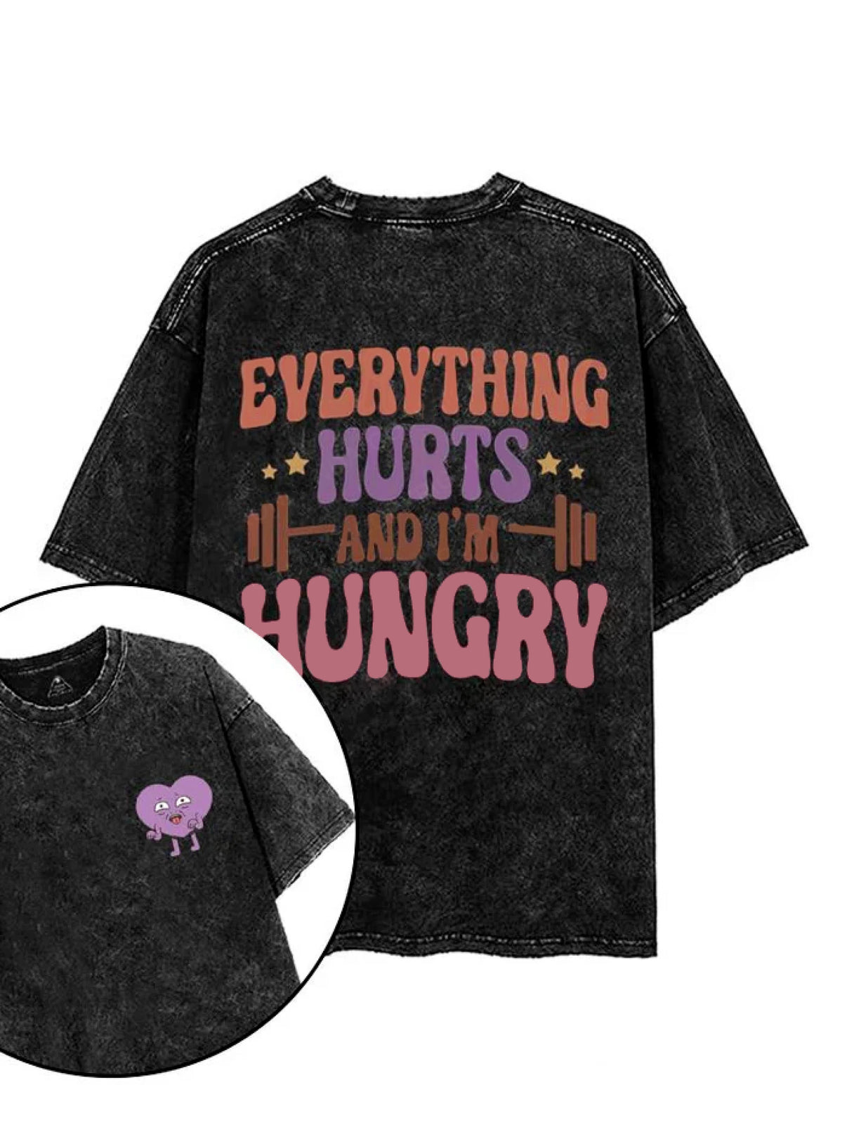 EVERYTHING HURTS WHEN I'M HUNGRY T-SHIRT - Gymfit