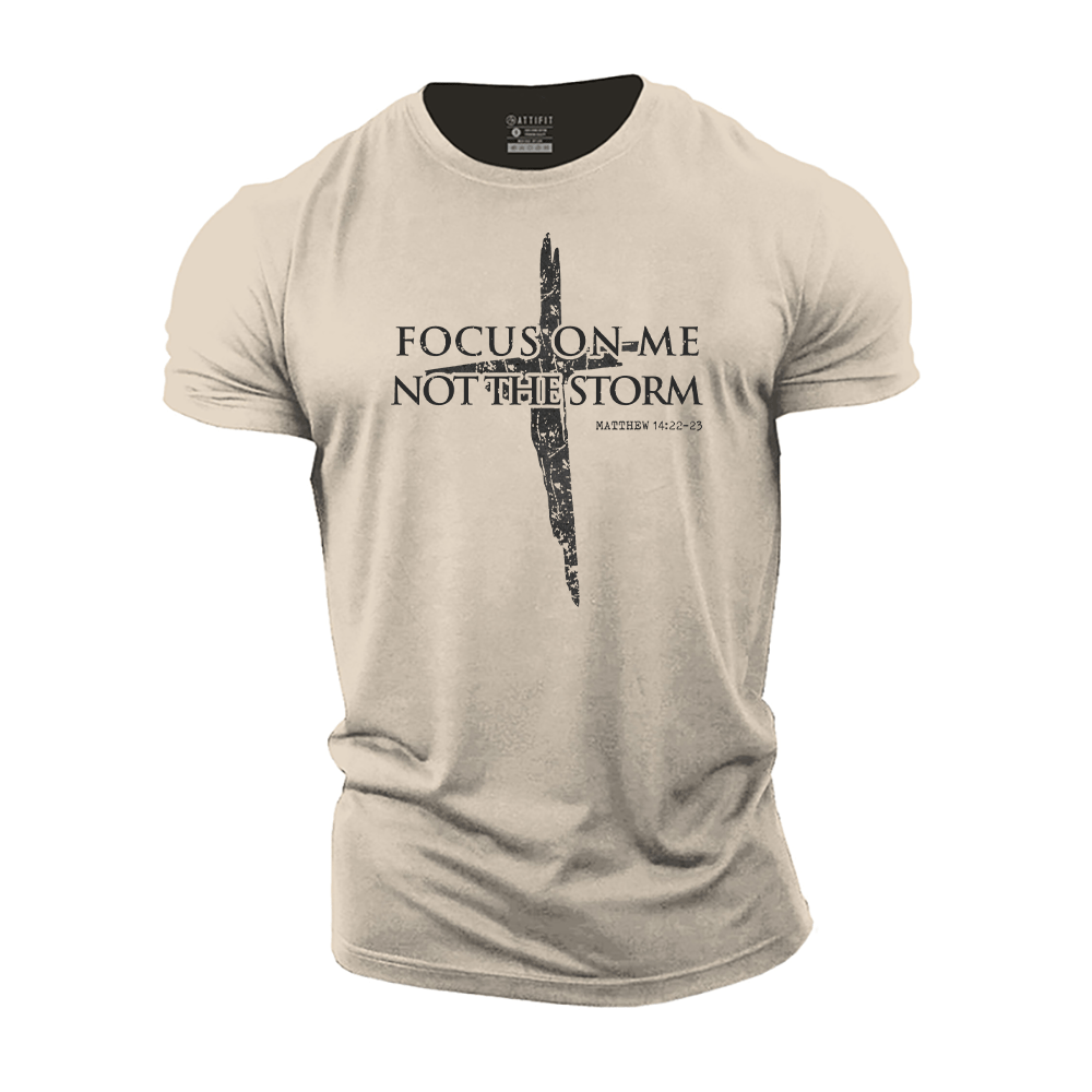 Focus on Me, Not the Storm T-Shirt - Gymfit