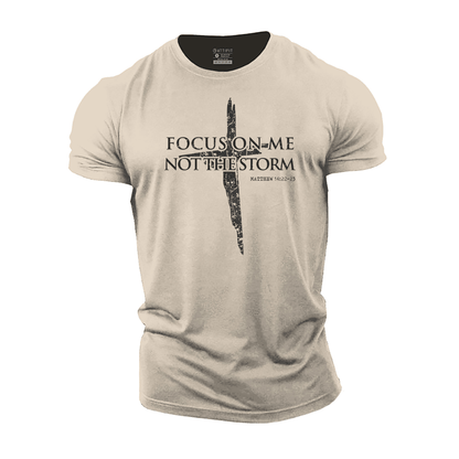Focus on Me, Not the Storm T-Shirt - Gymfit