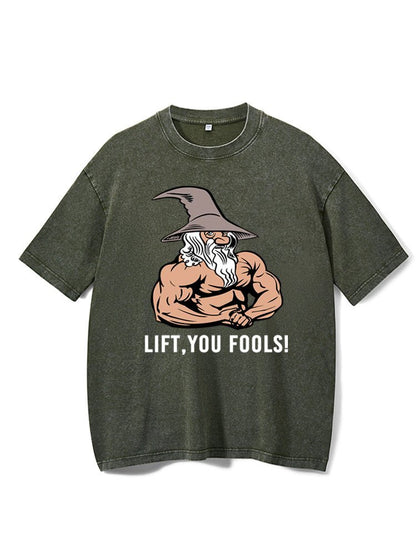 Lift You Fool Washed Fitness T-Shirt - Gymfit