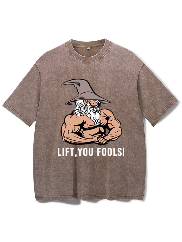 Lift You Fool Washed Fitness T-Shirt - Gymfit