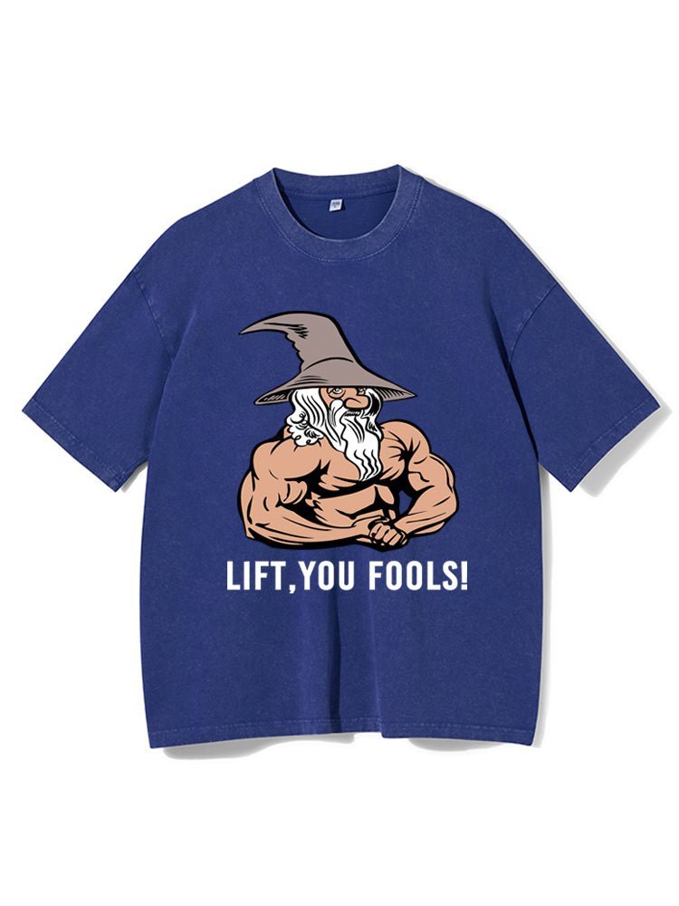 Lift You Fool Washed Fitness T-Shirt - Gymfit