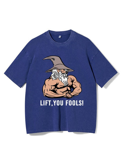 Lift You Fool Washed Fitness T-Shirt - Gymfit