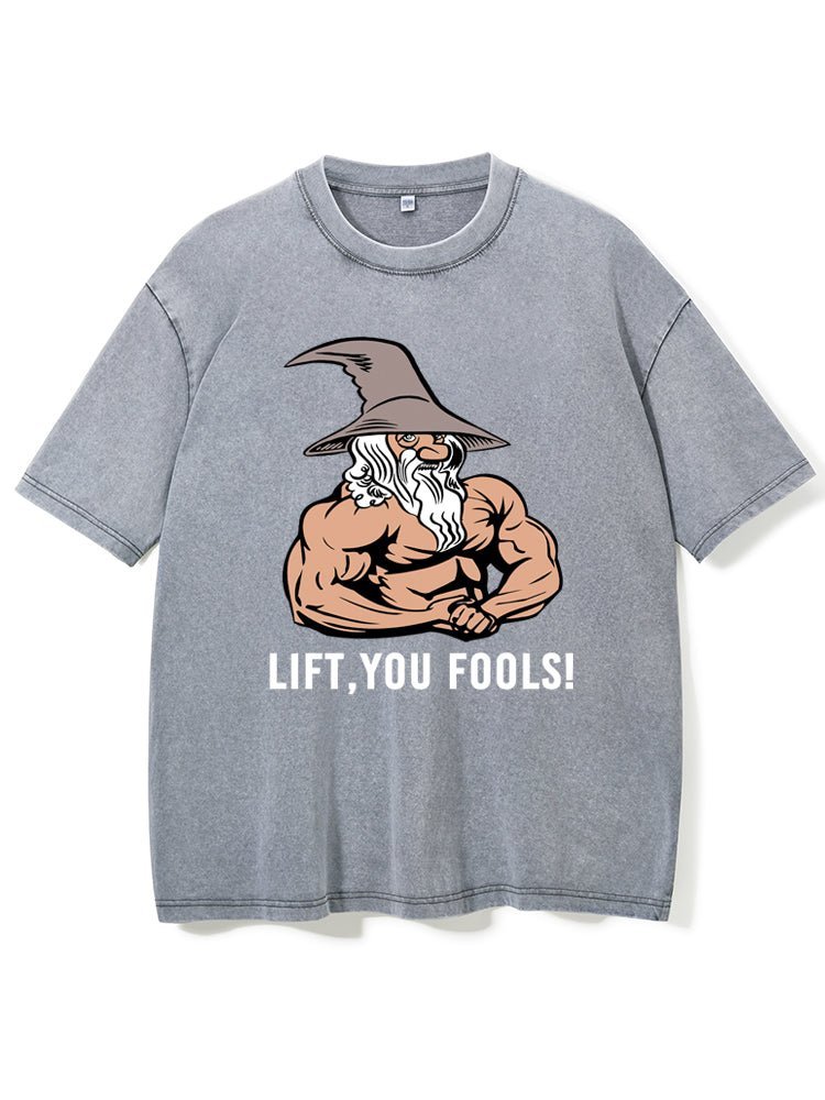 Lift You Fool Washed Fitness T-Shirt - Gymfit