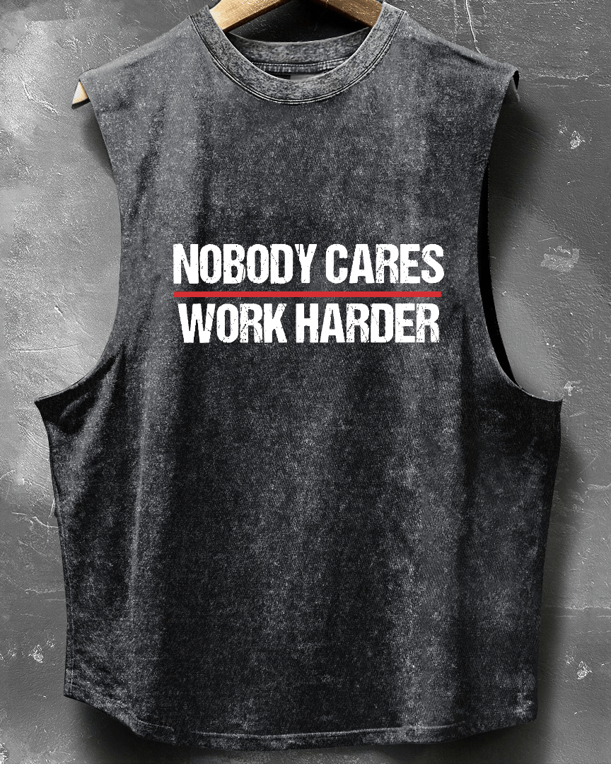 NOBODY REALLY CARES ABOUT HARD WORK WITHOUT SLEEVES - Gymfit