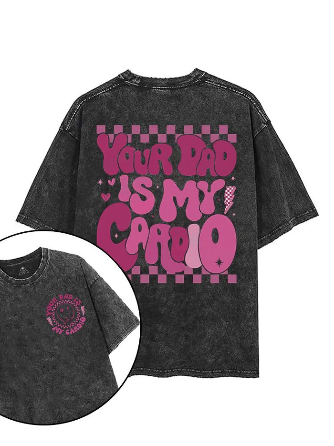 YOUR FATHER IS MY CARDIO T-SHIRT - Gymfit